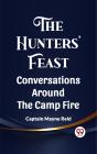 The Hunters' Feast Conversations Around The Camp Fire - Preview