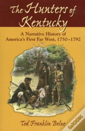 The Hunters Of Kentucky