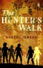 The Hunter'S Walk - Preview