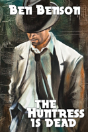 The Huntress Is Dead - Preview