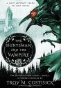 The Huntsman And The Vampire - Preview