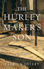 The Hurley Maker'S Son - Preview