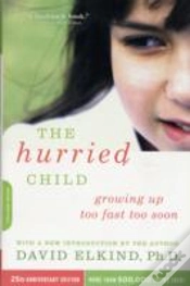 Capa do artigo The Hurried Child, 25th Anniversary Edition