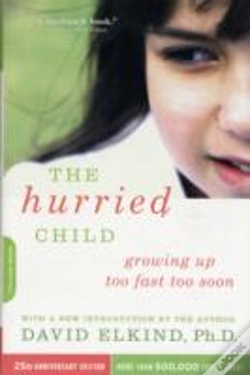 Capa do artigo The Hurried Child, 25th Anniversary Edition