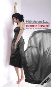 The Husband Who Never Loved