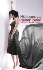 The Husband Who Never Loved