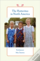 The Hutterites In North America