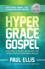 The Hyper-Grace Gospel - Preview