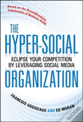 The Hyper-Social Organization