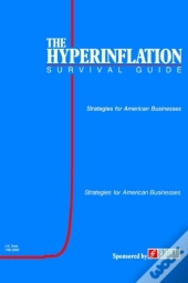 The Hyperinflation Survival Guide