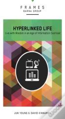 The Hyperlinked Life