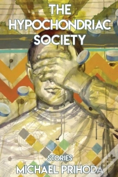 The Hypochondriac Society