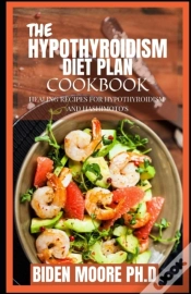 Capa do artigo The Hypothyroidism Diet Plan Cookbook