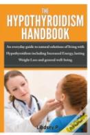 The Hypothyroidism Handbook