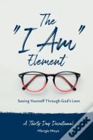 The "I Am" Element