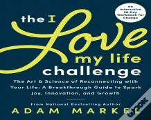 The I Love My Life Challenge