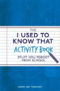 The I Used To Know That Activity Book - Preview