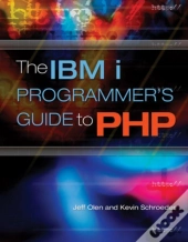 The Ibm I Programmer'S Guide To Php