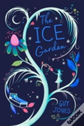 The Ice Garden