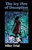 The Icy Fire Of Deception