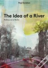 The Idea Of A River