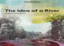 The Idea Of A River