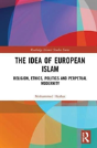 The Idea Of European Islam - Preview