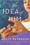 The Idea Of Him