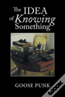 The Idea Of Knowing Something