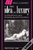 The Idea Of Luxury