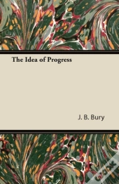 The Idea Of Progress