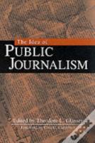The Idea Of Public Journalism