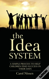 The Idea System: A Simple Process To Hel