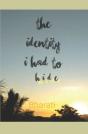 The Identity I Had To Hide - Preview