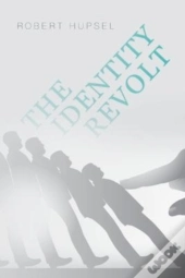 The Identity Revolt