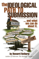 The Ideological Path To Submission
