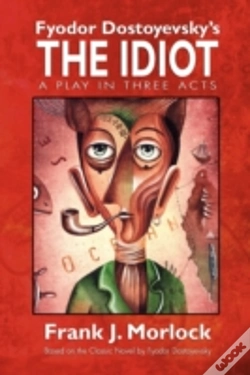 Capa do artigo The Idiot: A Play In Three Acts