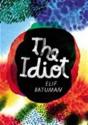 The Idiot - Preview