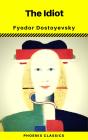 The Idiot (Phoenix Classics) - Preview