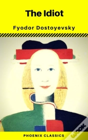 Capa do artigo The Idiot (Phoenix Classics)