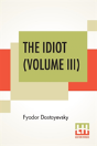 The Idiot (Volume Iii) - Preview