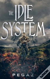 The Idle System