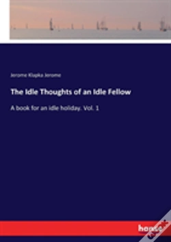 Capa do artigo The Idle Thoughts Of An Idle Fellow