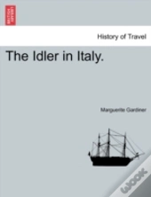 The Idler In Italy.