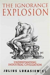 The Ignorance Explosion
