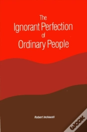 Capa do artigo The Ignorant Perfection Of Ordinary People