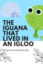 The Iguana That Lived In An Igloo - Preview