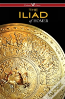 The Iliad (Wisehouse Classics)