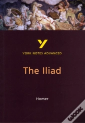 The Iliad (York Notes Advanced) English Literature Study Guide - For 2026, 2027 Exams