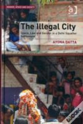 The Illegal City